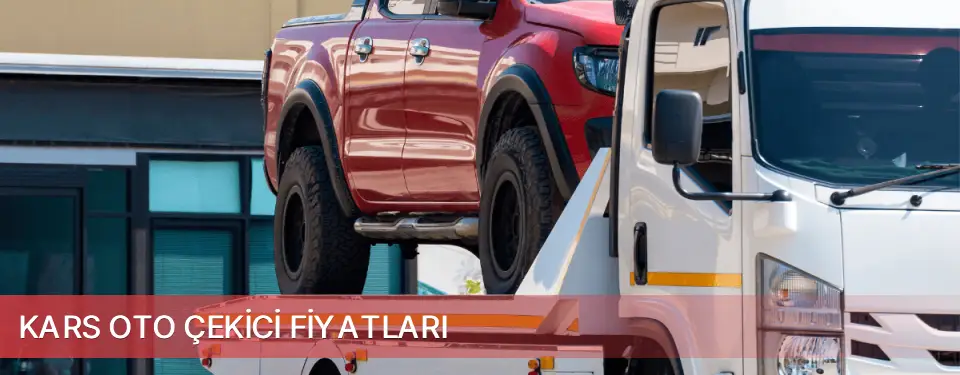 Kars İli Oto Çekici Fiyatları
